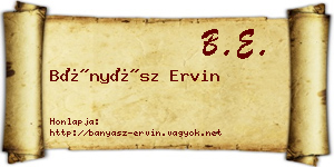 Bányász Ervin névjegykártya